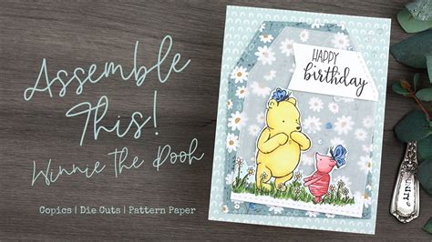 Copic Winnie The Pooh Birthday Card Unity Stamps Youtube