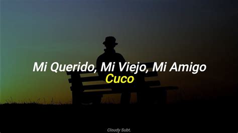 Cuco Mi Querido Mi Viejo Mi Amigo Cover Letra Youtube