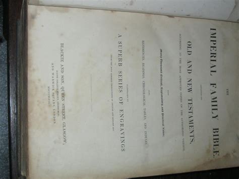 The Imperial Family Bible, Containing The Old and New Testaments, According to the most approved