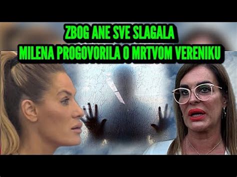 Slagala Sve Zbog Ane Ur I Milena Ka Avenda Progovorila O Mrtvom