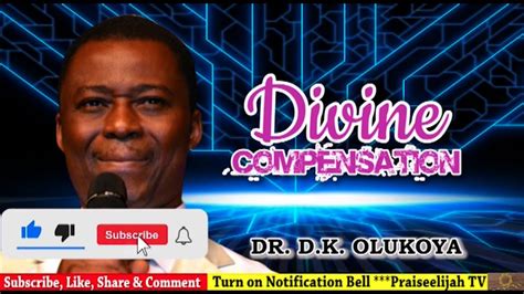 DIVINE COMPENSATION WITH DR D K OLUKOYA YouTube