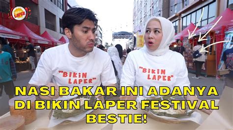 Nasi Bakar Ini Adanya Di Bikin Laper Festival Bestie Bikin Laper