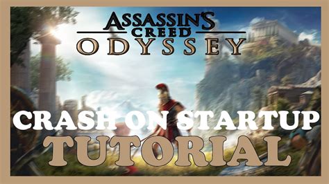 Assasins Creed Odyssey How To Fix Crash On Startup Complete Tutorial