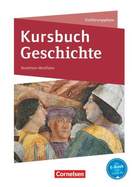 Kursbuch Geschichte Einf Hrungsphase Sch Lerbuch Nordrhein Westfalen