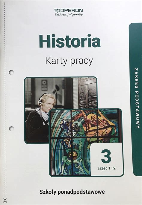 Historia Karty Pracy 3 Cz 1 I 2 Operon Podstawowy 12602989540