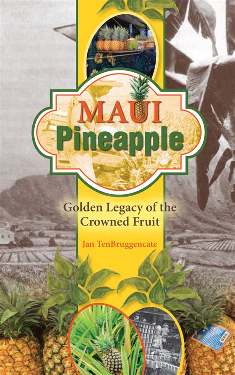 Maui Pineapple: Golden Legacy of the Crowned Fruit – Mutual Publishing