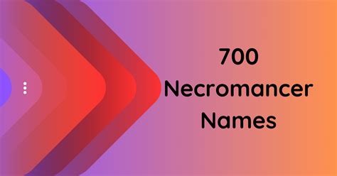 700 Necromancer Names to Strike Fear into Your Enemies