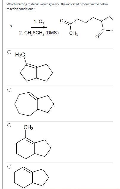 Solved Which Starting Material Would Give You The Indicated Chegg