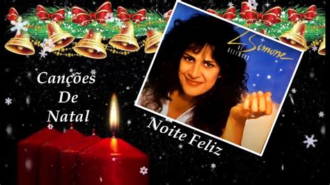 Simone Noite Feliz Silent Night Imagens e áudio em HD YouTube