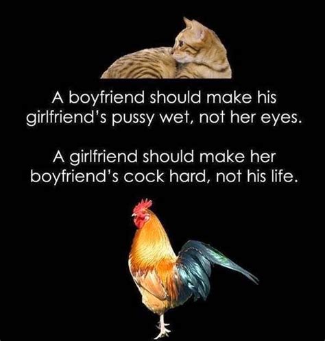 A Boyfriend Should Make His Girlfriend S Pussy Wet Not Her Eyes A