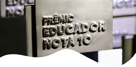 Prêmio Educador Nota 10