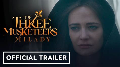 The Three Musketeers Part Ii Milady Exclusive Trailer 2024 Eva Green Vincent Cassel Youtube