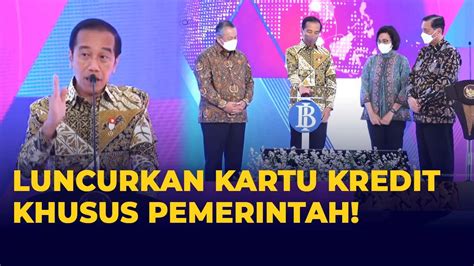 Full Resmi Presiden Jokowi Luncurkan Kartu Kredit Khusus Pemerintah