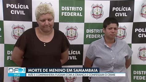 Mãe Mata O Filho De 9 Anos Com A Ajuda Da Companheira Df2 G1