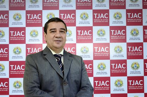 Poder Judici Rio Do Estado Do Acre Entrevista Des Elcio Tjac