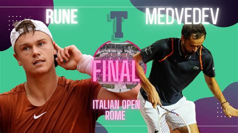 Holger Rune Vs Daniil Medvedev Rome Italian Open Final LIVE WATCHALONG