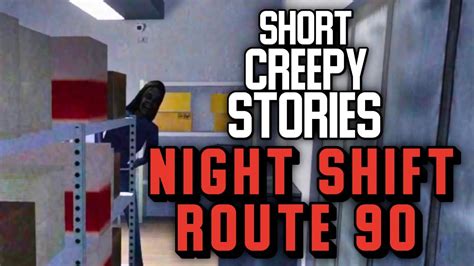 Roblox Night Shift On Route 90 Is Mortifying Short Creepy Stories