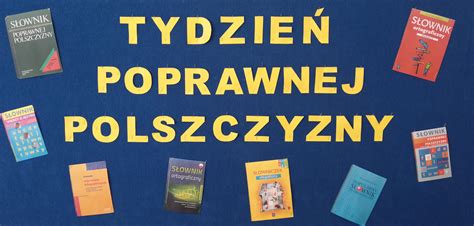 Tydzie Poprawnej Polszczyzny Zesp Szk W Jasienicy