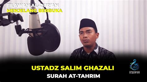 TILAWAH AL QUR AN MENJELANG BERBUKA Imam Masjid Istiqlal Ustadz Salim