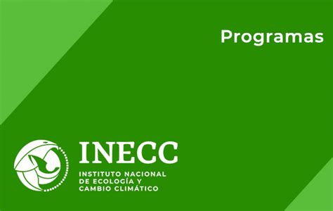 Programas Del Sector Ambiental Instituto Nacional De Ecolog A Y