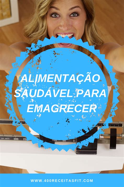 Alimentação Saudável Para Emagrecer 400 Receitas Fit Com Cardápios Emagrecendo Com A Camis M