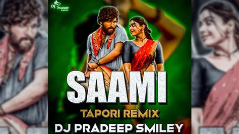 Saami Saami Pushpa Song Tapori Remix Dj Pradeep Smiley YouTube