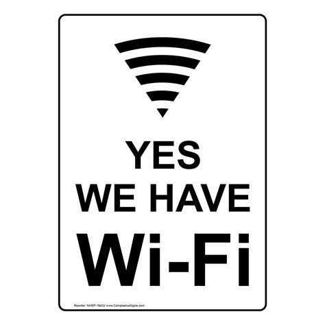 Portrait Yes We Have Wi Fi Sign With Symbol Nhep 18432