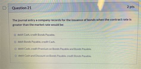 Solved Question 21 2 Pts The Journal Entry A Company Records