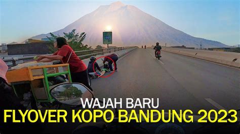 Hanya Di Chanel Ini Kamu Bisa Menikmati Keindahan Flyover Kopo Bandung