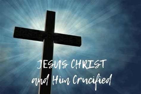 Jesus Christ and Him Crucified | NEW BEGINNINGS CHRISTIAN CHURCH | GOLD ...