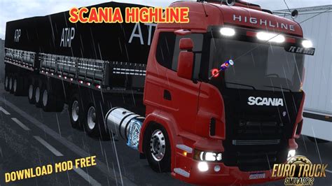 CAMINÃO SCANIA HIGHLINE NA GRANEL CURTO RONCO TOP ETS 2 1 49 MODS BR