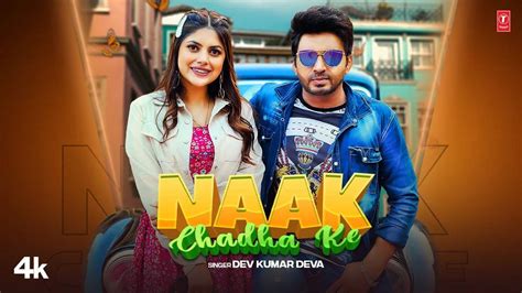 Haryanvi Gana 2022 Latest Haryanvi Song Naak Chada Ke Sung By Dev