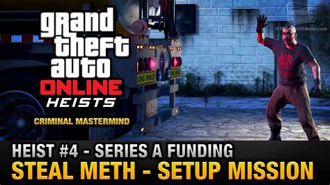 GTA Online Heist 4 Series A Funding Steal Meth Criminal