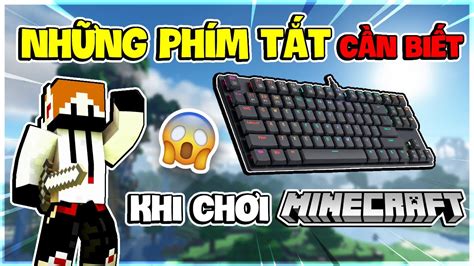 NhỮng PhÍm TẮt BẠn CẦn BiẾt TrƯỚc Khi ChƠi Minecraft Haru Gaming