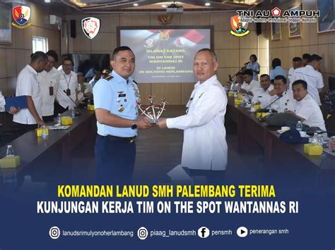 Komandan Lanud SMH Palembang Terima Kunjungan Kerja Tim On The Spot