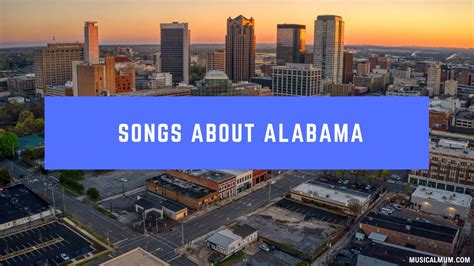 20 Songs About Alabama - Musical Mum