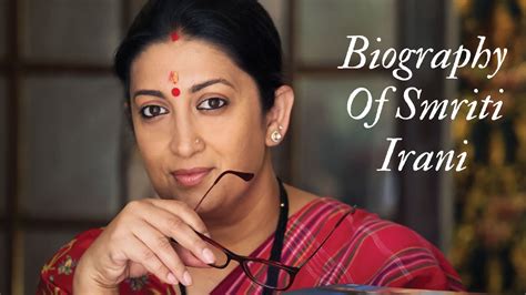 Smriti Irani Ki Biography Biography Of Smriti Irani Youtube