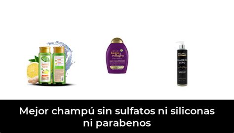 Mejor Champ Sin Sulfatos Ni Siliconas Ni Parabenos En Despu S