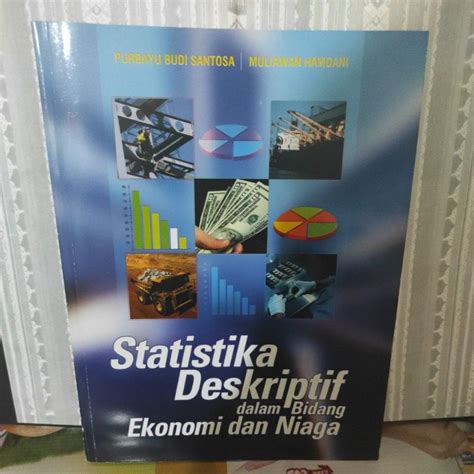 Jual Buku Statistika Deskriptif Dalam Bidang Ekonomi Dan Niaga Oleh