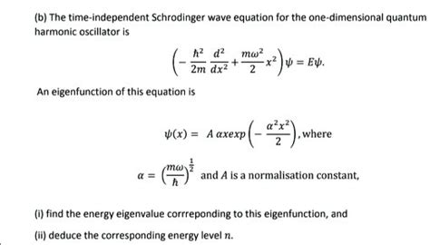 Solved B The Time Independent Schr Dinger Wave Equation For The One