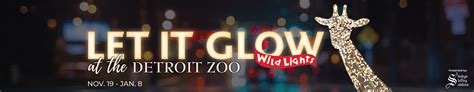 Wild Lights – Light up your night this holiday season at the Detroit Zoo