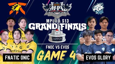 Fnoc Vs Evos Fnatic Onic Vs Evos Glory Game Grand Finals Mpl Id