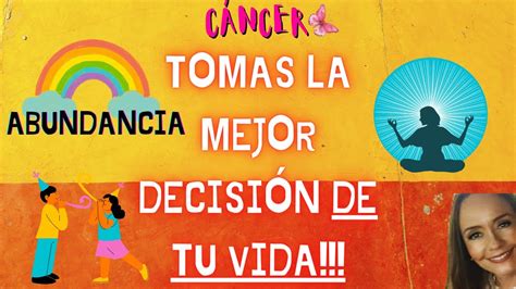 Cancer Est S A Punto De Tomar La Mejor Decision De Tu Vida