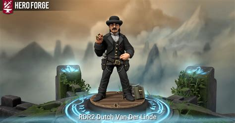 Rdr Dutch Van Der Linde Made With Hero Forge