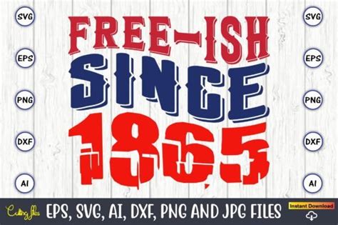 Free Ish Since 1865 SVG Graphic By ArtUnique24 Creative Fabrica