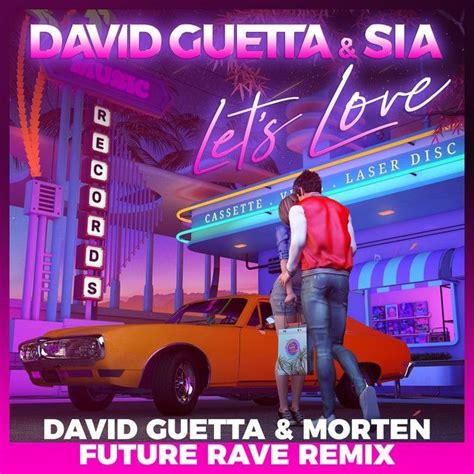 Les T Love David Guetta MORTEN Future Rave Remix Single EP De Sia