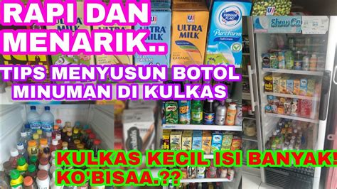 CARA MENYUSUN MINUMAN DI SHOWCASE KULKAS LEMARI PENDINGIN MINUMAN