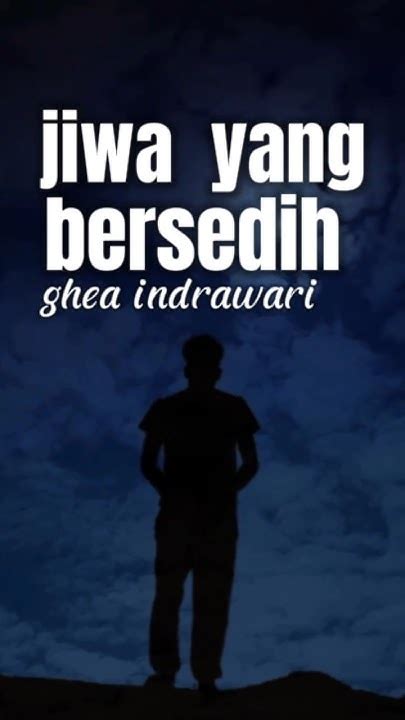 ghea indrawari jiwa  bersedih official lirik lagu youtube