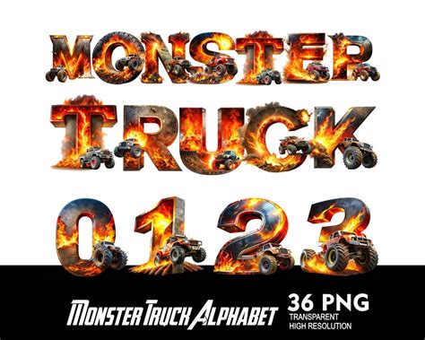 Monster Truck Alphabet Font Png Flame Monster Truck Letters And Numbers