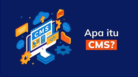 Pengertian Cms Adalah Apa Itu Content Management System